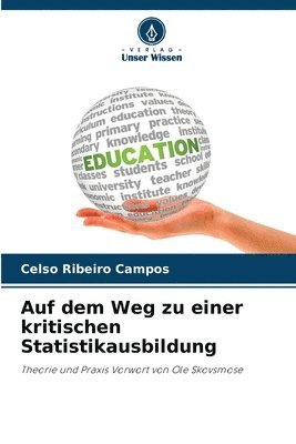 bokomslag Auf dem Weg zu einer kritischen Statistikausbildung