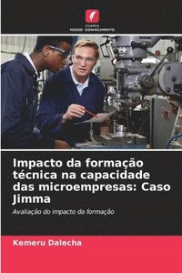 bokomslag Impacto da formação técnica na capacidade das microempresas: Caso Jimma