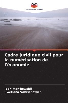 bokomslag Cadre juridique civil pour la numrisation de l'conomie