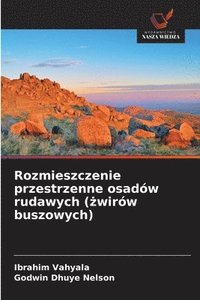 bokomslag Rozmieszczenie przestrzenne osadów rudawych (&#380;wirów buszowych)