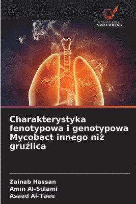 bokomslag Charakterystyka fenotypowa i genotypowa Mycobact innego ni&#380; gru&#378;lica