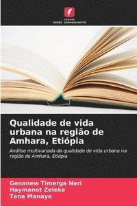 bokomslag Qualidade de vida urbana na região de Amhara, Etiópia