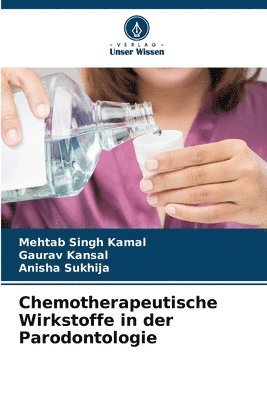 Chemotherapeutische Wirkstoffe in der Parodontologie 1