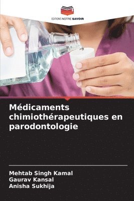 bokomslag Mdicaments chimiothrapeutiques en parodontologie