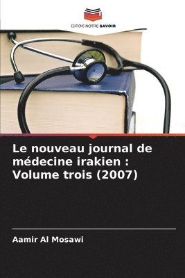 bokomslag Le nouveau journal de médecine irakien: Volume trois (2007)