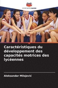 bokomslag Caractéristiques du développement des capacités motrices des lycéennes