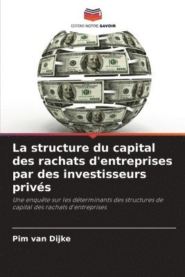 bokomslag La structure du capital des rachats d'entreprises par des investisseurs privs