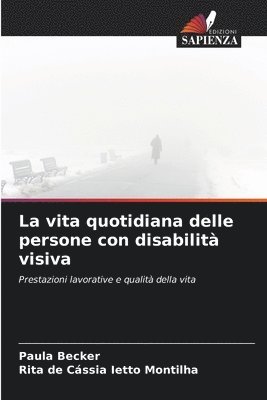 La vita quotidiana delle persone con disabilità visiva 1