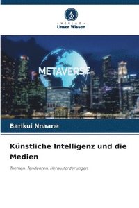 bokomslag Knstliche Intelligenz und die Medien