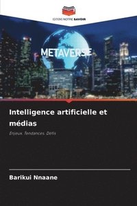 bokomslag Intelligence artificielle et mdias