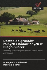 bokomslag Dost&#281;p do gruntw rolnych i hodowlanych w Diego-Suarez