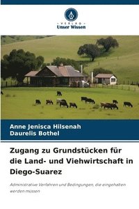 bokomslag Zugang zu Grundstücken für die Land- und Viehwirtschaft in Diego-Suarez