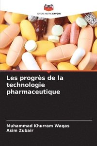 bokomslag Les progrès de la technologie pharmaceutique