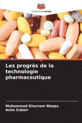 Les progrs de la technologie pharmaceutique 1