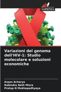 bokomslag Variazioni del genoma dell'HIV-1: Studio molecolare e soluzioni economiche