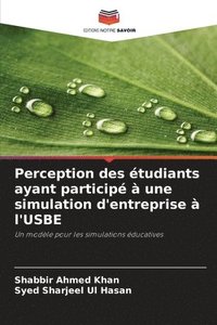 bokomslag Perception des étudiants ayant participé à une simulation d'entreprise à l'USBE