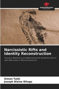 bokomslag Narcissistic Rifts and Identity Reconstruction