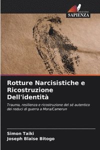 bokomslag Rotture Narcisistiche e Ricostruzione Dell'identit