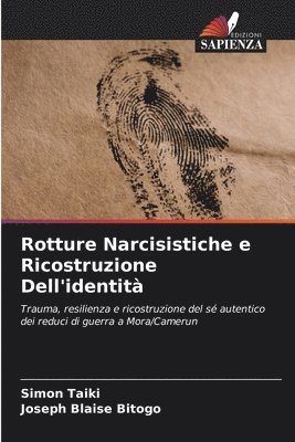 Rotture Narcisistiche e Ricostruzione Dell'identità 1