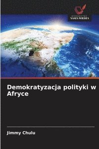 bokomslag Demokratyzacja polityki w Afryce