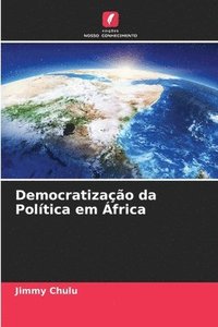 bokomslag Democratizao da Poltica em frica