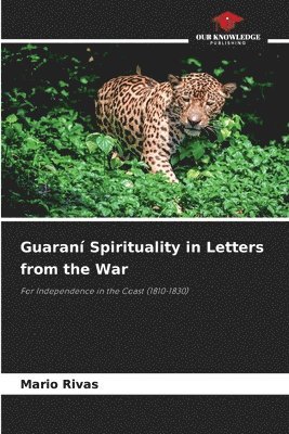 bokomslag Guaraní Spirituality in Letters from the War