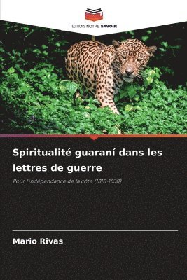 bokomslag Spiritualit guaran dans les lettres de guerre