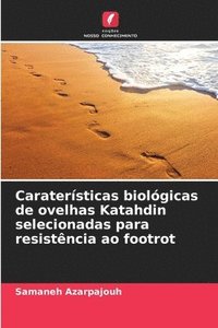 bokomslag Caratersticas biolgicas de ovelhas Katahdin selecionadas para resistncia ao footrot