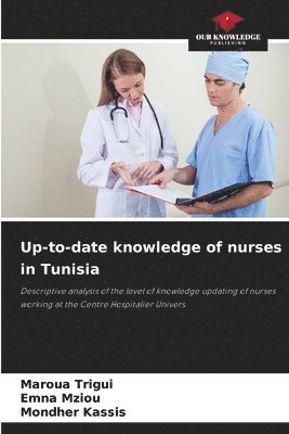 Up-to-date knowledge of nurses in Tunisia 1