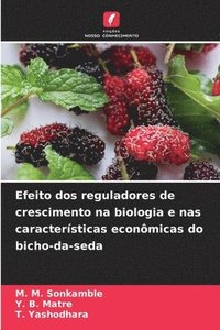 bokomslag Efeito dos reguladores de crescimento na biologia e nas características econômicas do bicho-da-seda