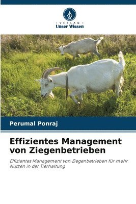 Perumal Ponraj - Effizientes Management von Ziegenbetrieben, Häftad