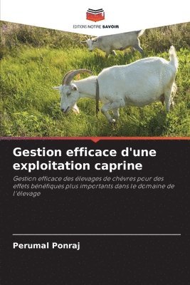 Gestion efficace d'une exploitation caprine 1