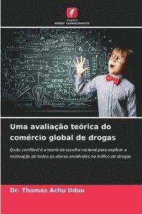 bokomslag Uma avaliao terica do comrcio global de drogas