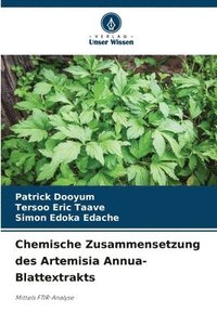 bokomslag Chemische Zusammensetzung des Artemisia Annua-Blattextrakts