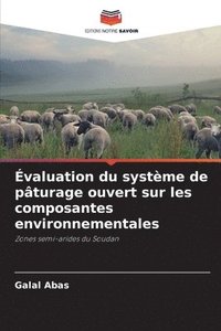 bokomslag Évaluation du système de pâturage ouvert sur les composantes environnementales