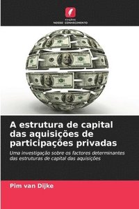 bokomslag A estrutura de capital das aquisições de participações privadas