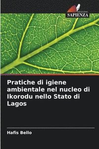 bokomslag Pratiche di igiene ambientale nel nucleo di Ikorodu nello Stato di Lagos