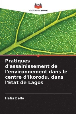 Pratiques d'assainissement de l'environnement dans le centre d'Ikorodu, dans l'tat de Lagos 1