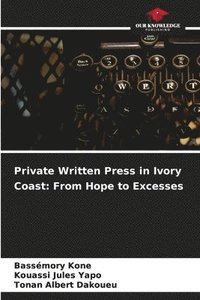 bokomslag Private Written Press in Ivory Coast