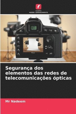 bokomslag Segurança dos elementos das redes de telecomunicações ópticas