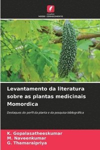 bokomslag Levantamento da literatura sobre as plantas medicinais Momordica