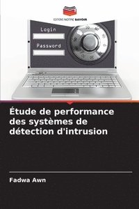 bokomslag tude de performance des systmes de dtection d'intrusion