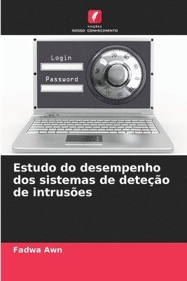 bokomslag Estudo do desempenho dos sistemas de deteção de intrusões