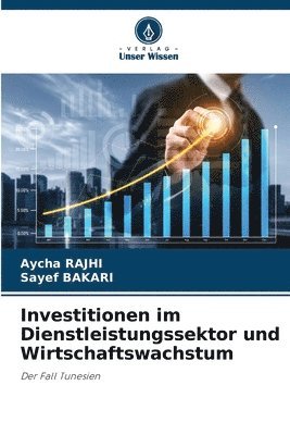 bokomslag Investitionen im Dienstleistungssektor und Wirtschaftswachstum