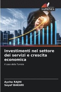 bokomslag Investimenti nel settore dei servizi e crescita economica