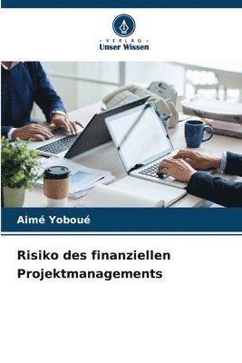 bokomslag Risiko des finanziellen Projektmanagements