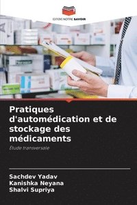 bokomslag Pratiques d'automdication et de stockage des mdicaments