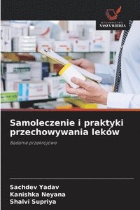 bokomslag Samoleczenie i praktyki przechowywania leków