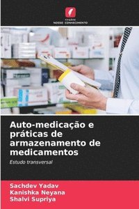 bokomslag Auto-medicao e prticas de armazenamento de medicamentos