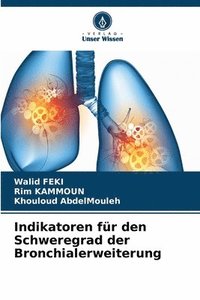 bokomslag Indikatoren fr den Schweregrad der Bronchialerweiterung